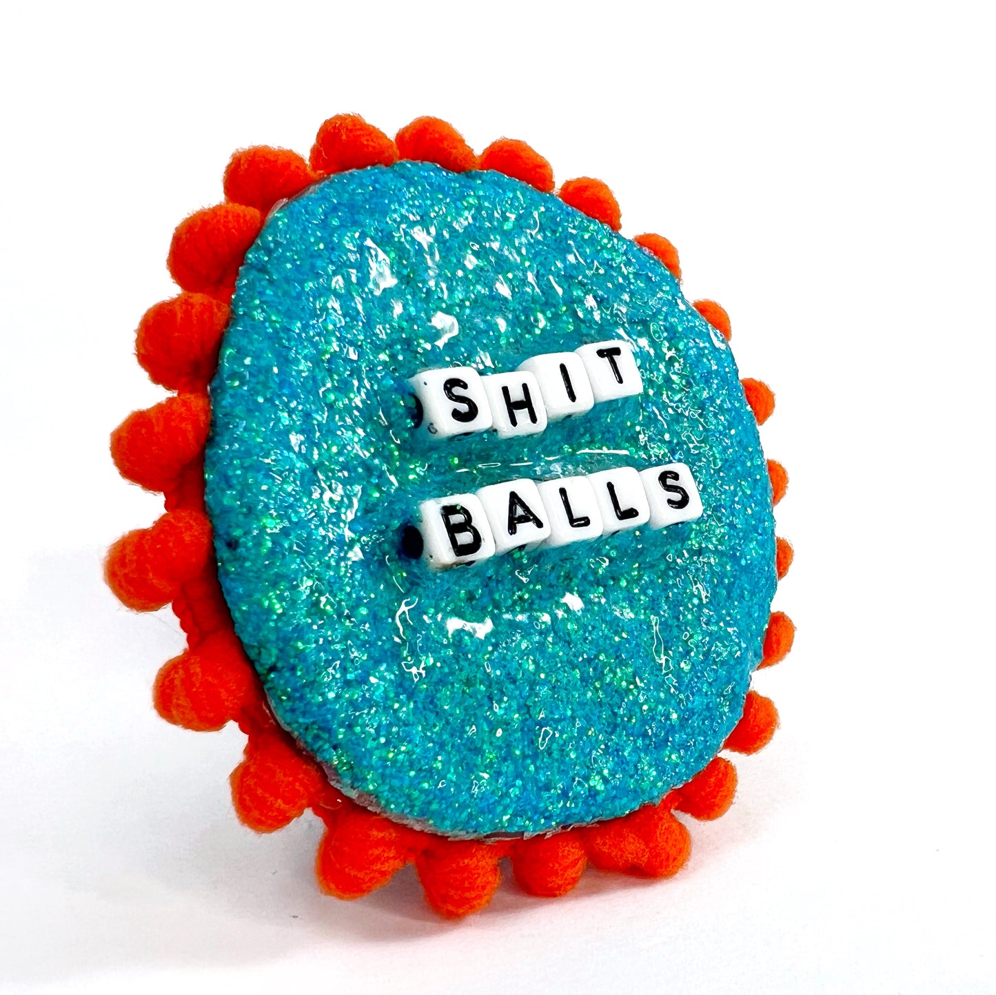 “SHIT BALLS” - pin / brooch