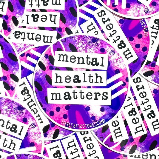 “mental health matters” vinyl sticker