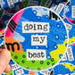 “doing my best” vinyl sticker