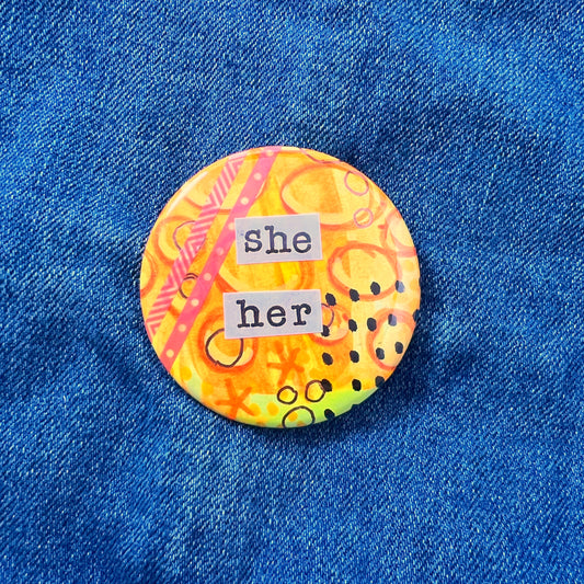 she / her pronoun - Art Pin