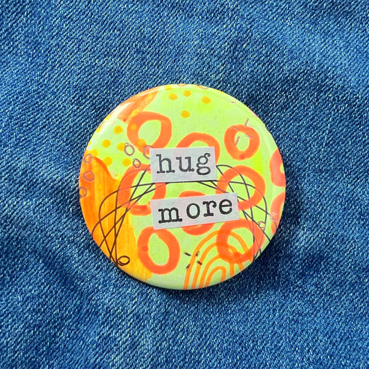 hug more - Art Pin