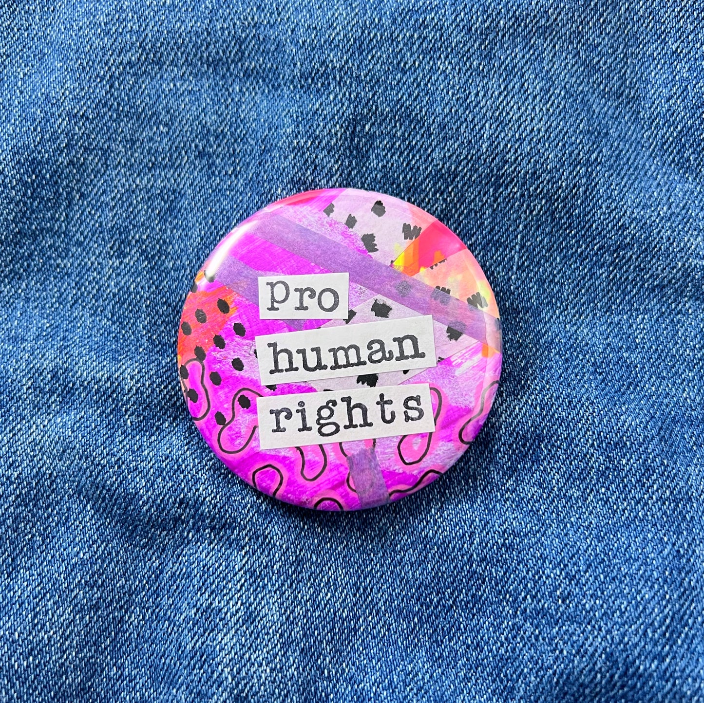 pro human rights - Art Pin