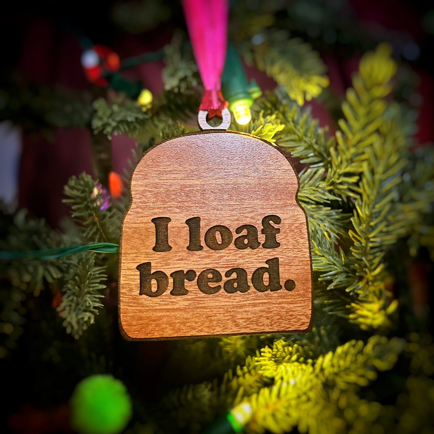 “I loaf bread” - holiday ornament