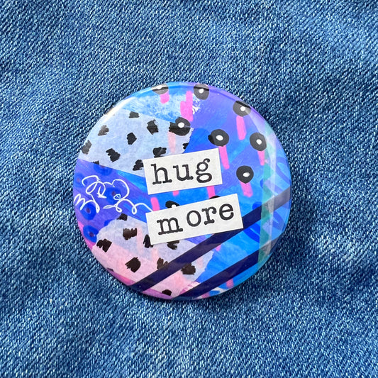 hug more - Art Pin