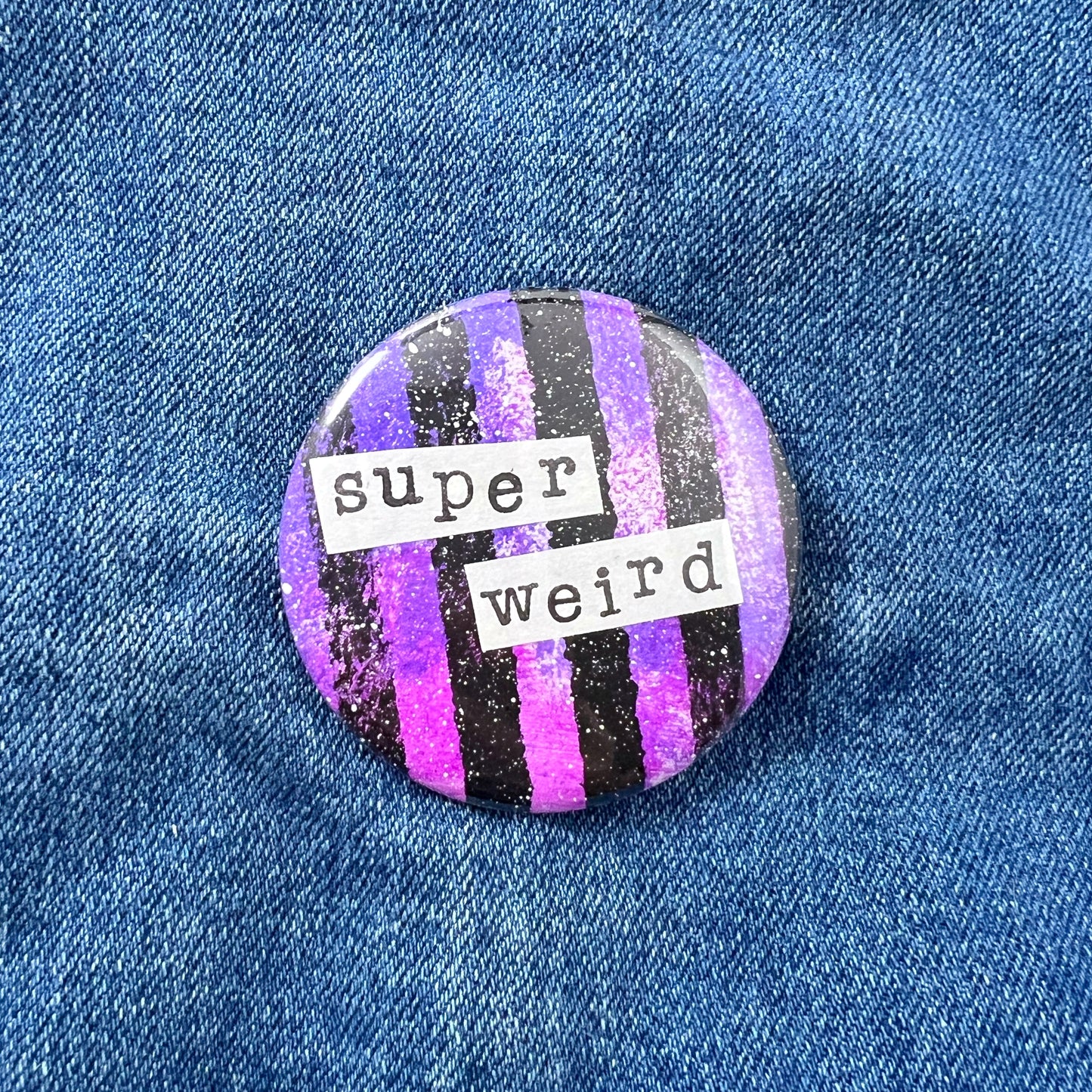 super weird - Art Pin