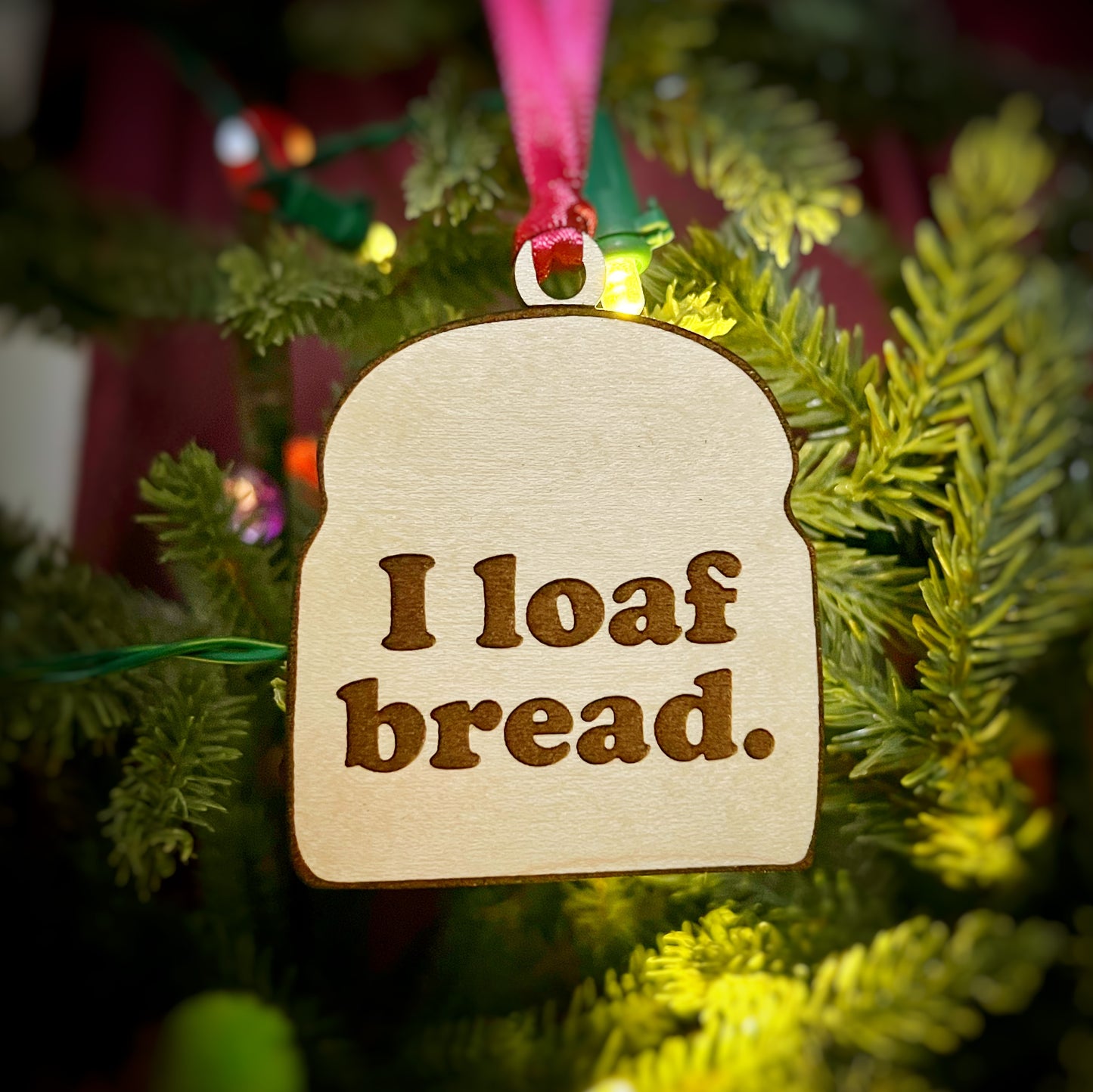 “I loaf bread” - holiday ornament