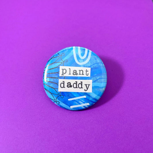 plant daddy - Art Magnet