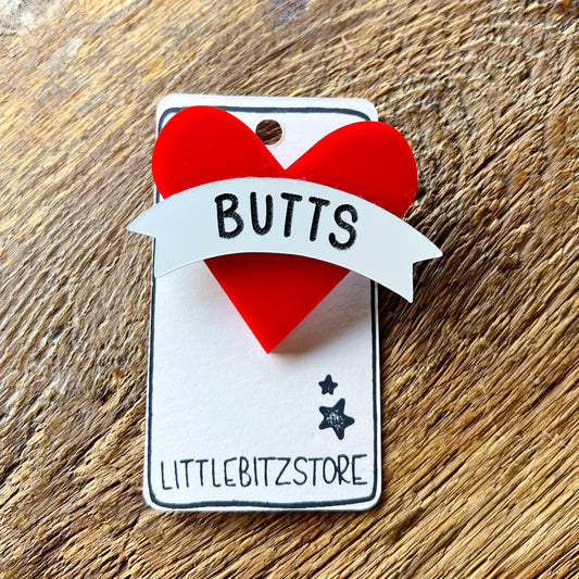 “BUTTS” old school tattoo heart - brooch or magnet