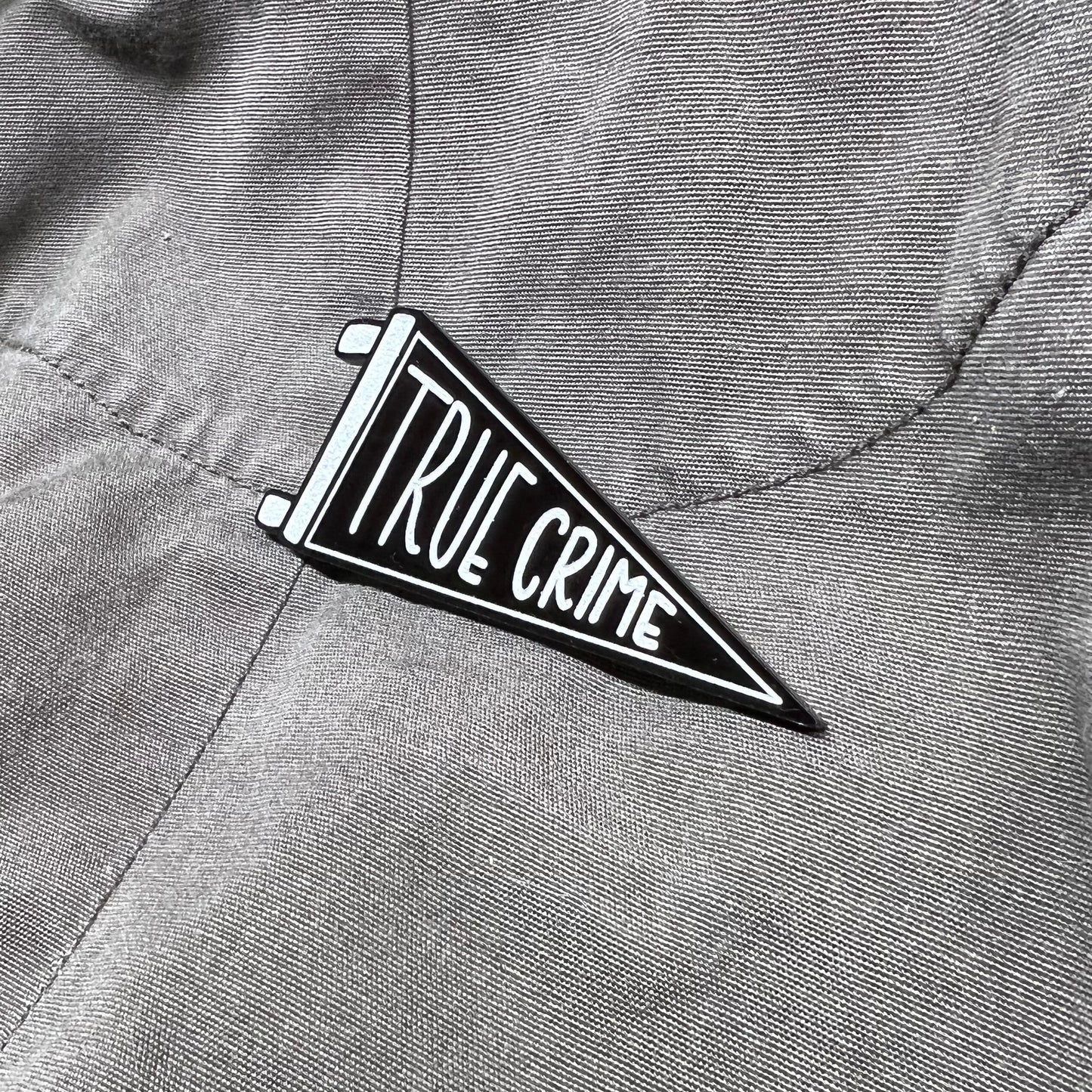 TRUE CRIME Pin Pennant Badge - Laser Cut Acrylic Brooch Accessory Pin back - gift for murderino