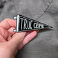 TRUE CRIME Pin Pennant Badge - Laser Cut Acrylic Brooch Accessory Pin back - gift for murderino