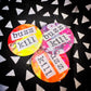 "buzz kill" - small art pin / magnet
